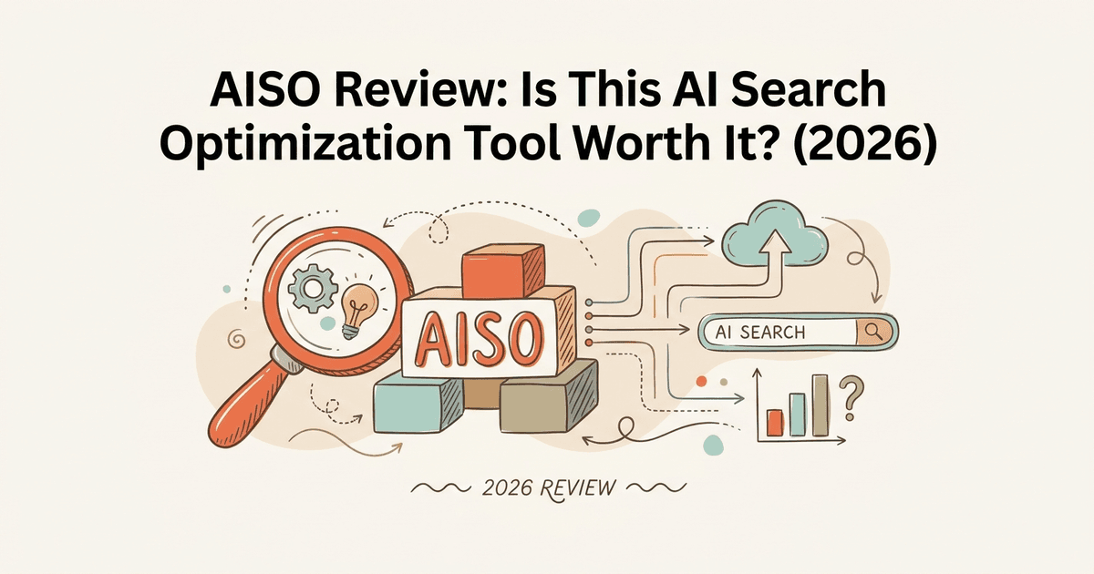 AISO Review: Is This AI Search Optimization Tool Worth It? (2026)